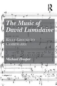 bokomslag The Music of David Lumsdaine