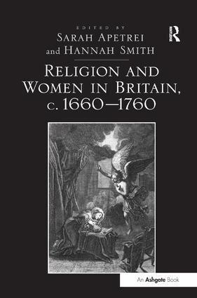 Sarah Apetrei, Hannah Smith - Religion and Women in Britain, c. 1660-1760, Inbunden