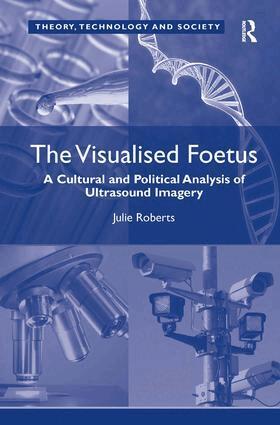 Julie Roberts - Visualised Foetus, Inbunden