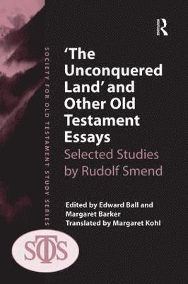 'The Unconquered Land' and Other Old Testament Essays 1