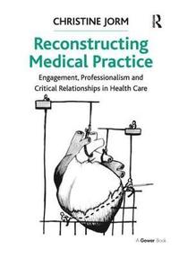 bokomslag Reconstructing Medical Practice