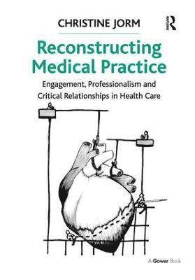 Reconstructing Medical Practice 1