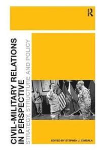 bokomslag Civil-Military Relations in Perspective