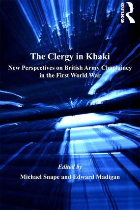 Edward Madigan, Michael Snape - Clergy in Khaki, Inbunden