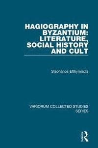 bokomslag Hagiography in Byzantium: Literature, Social History and Cult