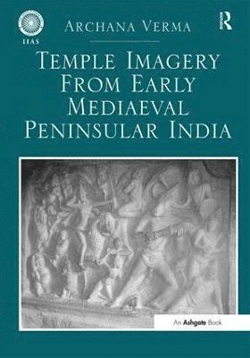 bokomslag Temple Imagery from Early Mediaeval Peninsular India