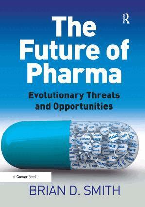 Brian D. Smith - Future of Pharma, Inbunden