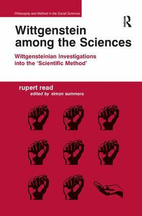 Rupert Read, Edited by Simon Summers - Wittgenstein among the Sciences, Inbunden