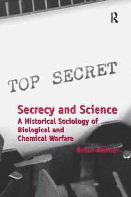 Brian Balmer - Secrecy and Science, Inbunden