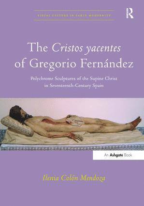 Cristos yacentes of Gregorio Fernández
