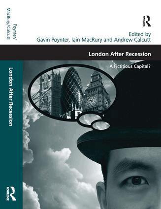 Iain MacRury, Gavin Poynter - London After Recession, Inbunden