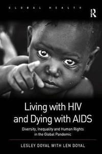 bokomslag Living with HIV and Dying with AIDS