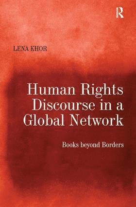 bokomslag Human Rights Discourse in a Global Network