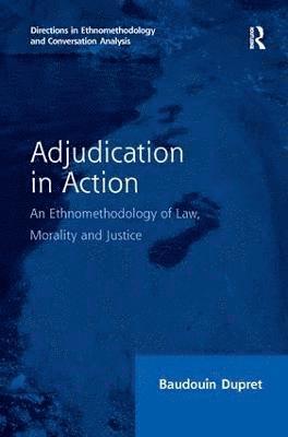 Baudouin Dupret - Adjudication in Action, Inbunden