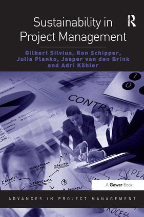 Gilbert Silvius, Ron Schipper, Julia Planko, Jasper van den Brink - Sustainability in Project Management, Häftad