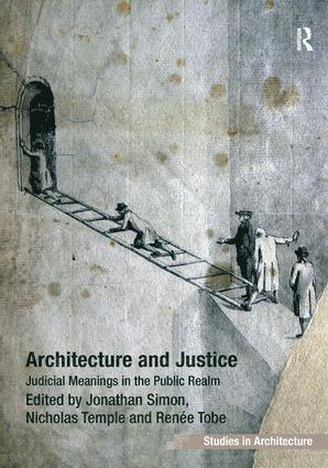 Jonathan Simon, Nicholas Temple - Architecture and Justice, Inbunden