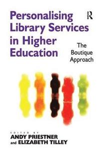 bokomslag Personalising Library Services in Higher Education