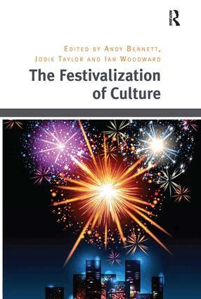 Jodie Taylor, Andy Bennett - Festivalization of Culture, Inbunden