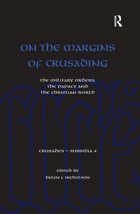 Helen Nicholson - On the Margins of Crusading, Inbunden