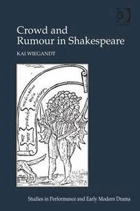 bokomslag Crowd and Rumour in Shakespeare