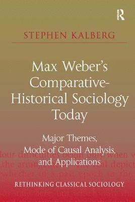 Max Weber's Comparative-Historical Sociology Today 1