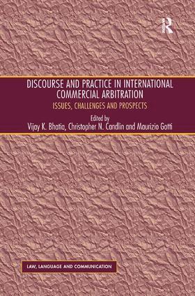 Christopher N. Candlin, Vijay K. Bhatia - Discourse and Practice in International Commercial Arbitration, Inbunden