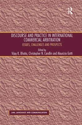 Discourse and Practice in International Commercial Arbitration