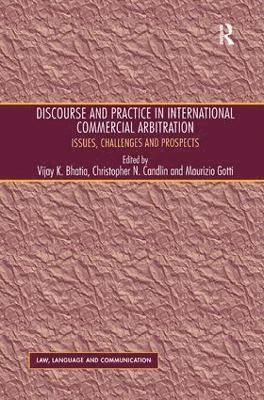 Discourse and Practice in International Commercial Arbitration 1