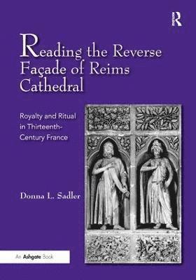 Reading the Reverse Faade of Reims Cathedral 1