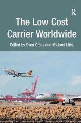 bokomslag The Low Cost Carrier Worldwide