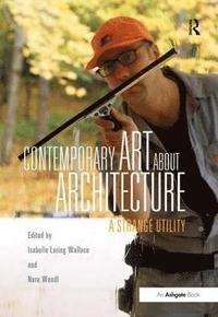 bokomslag Contemporary Art About Architecture