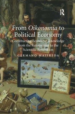 bokomslag From Oikonomia to Political Economy