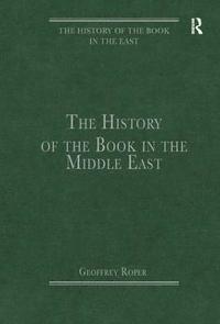 bokomslag The History of the Book in the Middle East