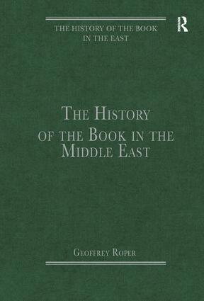 Geoffrey Roper - History of the Book in the Middle East, Inbunden