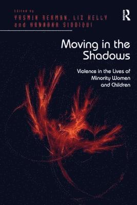 Liz Kelly, Yasmin Rehman - Moving in the Shadows, Inbunden