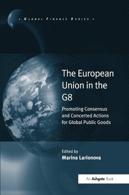 Marina Larionova - European Union in the G8, Inbunden