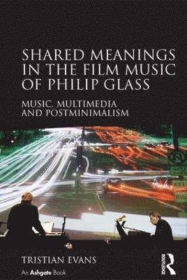 Shared Meanings in the Film Music of Philip Glass 1