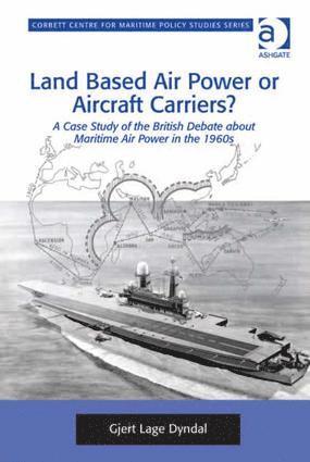 Land Based Air Power or Aircraft Carriers? 1