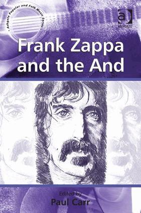 Paul Carr - Frank Zappa and the And, Inbunden