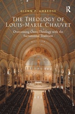 bokomslag The Theology of Louis-Marie Chauvet