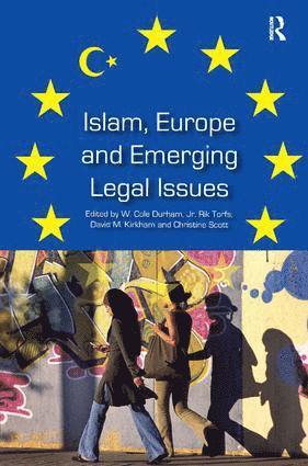 Islam, Europe and Emerging Legal Issues 1