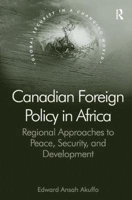 bokomslag Canadian Foreign Policy in Africa