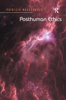 Patricia MacCormack - Posthuman Ethics, Inbunden