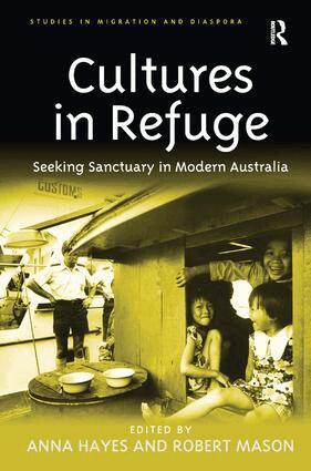 Anna Hayes, Robert Mason - Cultures in Refuge, Inbunden