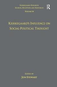bokomslag Volume 14: Kierkegaard's Influence on Social-Political Thought