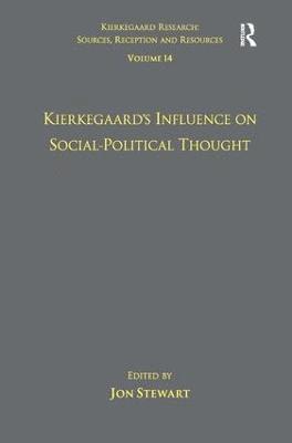 Volume 14: Kierkegaard's Influence on Social-Political Thought 1