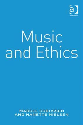 Marcel Cobussen, Nanette Nielsen - Music and Ethics, Inbunden