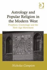 bokomslag Astrology and Popular Religion in the Modern West