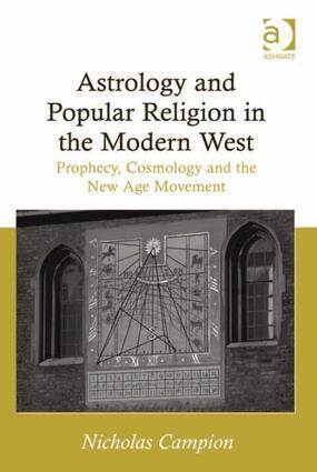Nicholas Campion - Astrology and Popular Religion in the Modern West, Inbunden