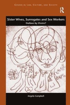 Sister Wives, Surrogates and Sex Workers 1